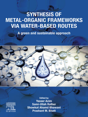 cover image of Synthesis of Metal-Organic Frameworks via Water-Based Routes